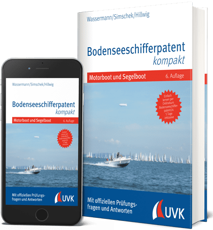 Bodenseeschifferpatent kompakt Motorboot und Segelboot 6. Auflage Lehrbuch